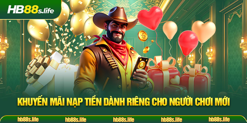 105 Khuyen Mai Nap Tien Danh Rieng Cho Nguoi Choi Moi