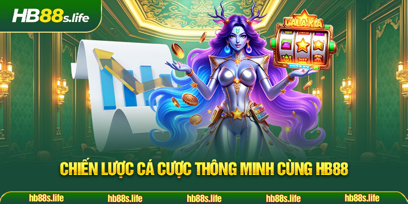 158 Chien Luoc Ca Cuoc Thong Minh Cung Hb88