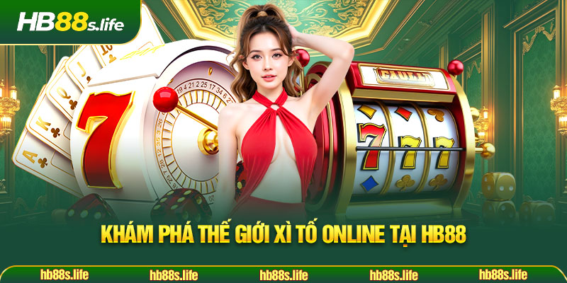 185 Kham Pha The Gioi Xi To Online Tai Hb88