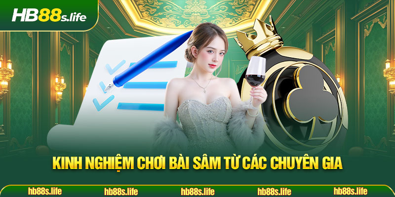 192 Kinh Nghiem Choi Bai Sam Tu Cac Chuyen Gia