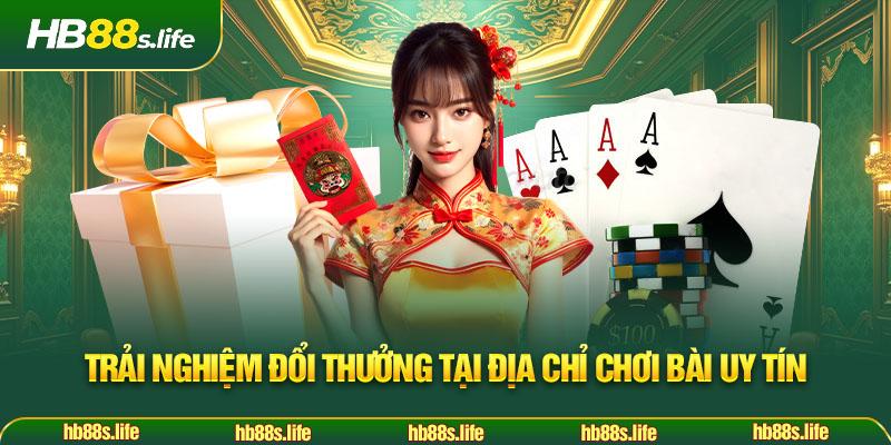 207 Trai Nghiem Doi Thuong Tai Dia Chi Choi Bai Uy Tin