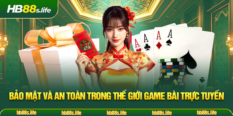 208 Bao Mat Va An Toan Trong The Gioi Game Bai Truc Tuyen