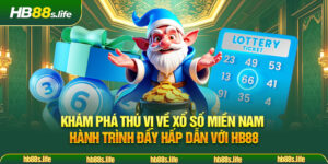 229 Kham Pha Thu Vi Ve Xo So Mien Nam Hanh Trinh Day Hap Dan Voi Hb88