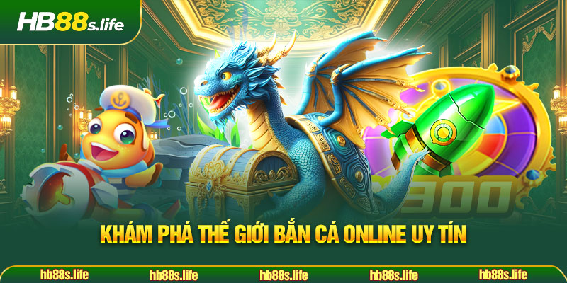 235 Kham Pha The Gioi Ban Ca Online Uy Tin