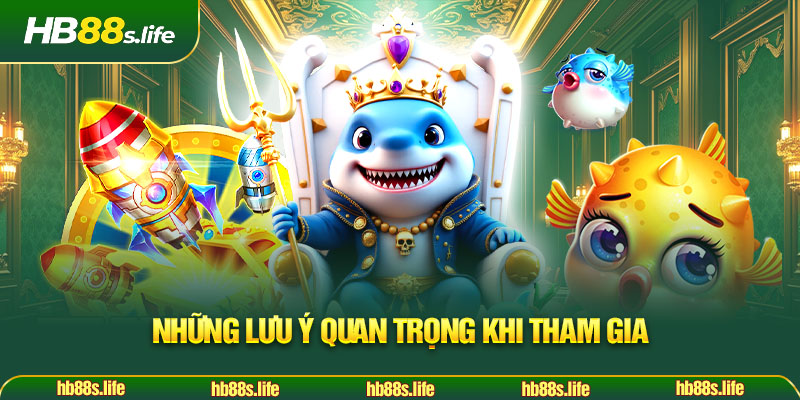 238 Nhung Luu Y Quan Trong Khi Tham Gia
