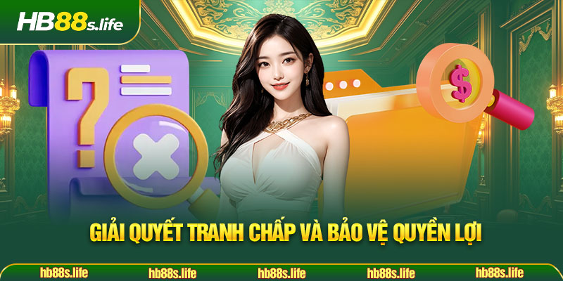 21 Giai Quyet Tranh Chap Va Bao Ve Quyen Loi