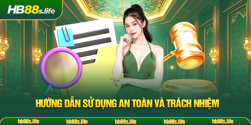 25 Huong Dan Su Dung An Toan Va Trach Nhiem