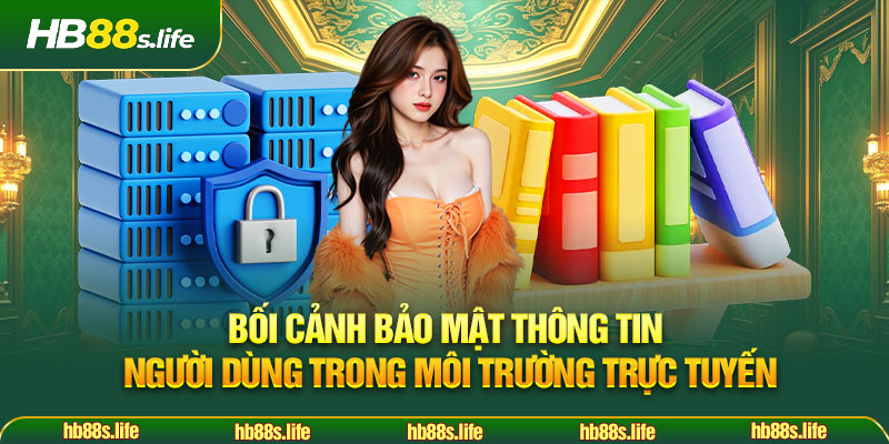 28 Boi Canh Bao Mat Thong Tin Nguoi Dung Trong Moi Truong Truc Tuyen