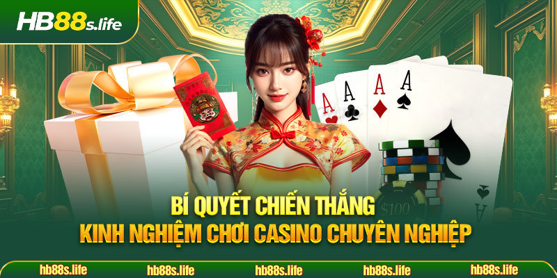 40 Bi Quyet Chien Thang Kinh Nghiem Choi Casino Chuyen Nghiep